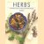 Herbs. A complete guide to their cultivation and use door Ann Bonar