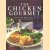 The chicken gourmet. Temping ways with a classic ingredient door Linda Fraser