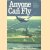 Anyone Can Fly, third revised edition door Jules and David Bergman