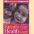 Family Health Guide, the essential home reference for a lifetime of good health door Dr.Miriam Stoppard