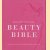 The 21st century beauty bible door Sarah Stacey e.a.