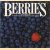 Berries, a cookbook door Robert Berkely