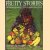 Fruity stories: all about growing, storing and eating fruit door Joanna Readman