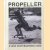 Propeller. A Vans Skateboarding Video door Geoff Rowley e.a.