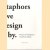 Matephors we design by: The use of metaphors in product design
Nazli Cila
€ 10,00