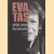 Altijd weer Auschwitz: een biografische schets van Eva Tas 1915 - 2007 door J.J. Amesz e.a.