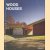 Wood Houses door Joaquim Ballarin i Bargallo