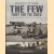 The Few. Fight for the Skies. Rare Photographs from Wartime Archives
Philip Kaplan
€ 9,00