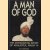 A Man of God: The Astonishing Story of Khalifatul Masih IV door Iain Adamson
