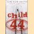 Child 44 door Tom Rob Smith