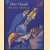 Marc Chagall. Mein Leben - Mein Traum. Berlin und Paris 1922-1940 door Susan Compton