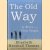 The Old Way. A Story of the First People door Elizabeth Marshall Thomas