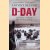 D-Day. Van de landing in Normandië tot de bevrijding van Parijs door Antony Beevor