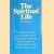 The Spiritual Life door Sri Chinmoy