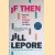 If Then. How One Data Company Invented the Future door Jill Lepore