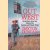 Out West: American Journey Along the Lewis and Clark Trail door Dayton Duncan