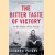 The Bitter Taste of Victory: In the Ruins of the Reich door Lara Feigel