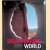 Disappearing World: The Earth's Most Extraordinary and Endangered Places door Alonzo C. Addison