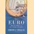 The Euro: And its Threat to the Future of Europe door Joseph Stiglitz
