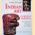 Indian Art in South America: Pre-Columbian and Contemporary Arts and Crafts door Frederick J. Dockstader