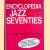 The Encyclopedia of Jazz in the Seventies door Leonard Feather e.a.
