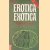 Erotica exotica: a titillating trip through the world's 'forbidden' prose and poetry door Jay Garon e.a.