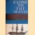 Close to the Wind: The Early Memoirs (1866-1879) of Admiral Sir William Creswell door Paul Thompson