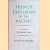 French Explorers in the Pacific. Volume I: The Eighteenth Century door John Dunmore