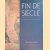 Fin de Siècle: Art and Society in an Age of Uncertainty door West Shearer