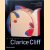 Comprehensively Clarice Cliff: over 2000 ceramic pieces, patterns and backstamps door Greg Slater e.a.