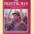The Fighting Man: from Alexander the Great's army to the present day door Brigadier Peter Young
