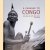A Passage to Congo: photographs bij doctor Émile Muller 1923-1938 door Pierre Loos e.a.