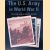 The U.S. Army in World War II: The Stories Behind the Photos door Steve Crawford
