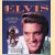 The Elvis Encyclopedia: The Complete and Definitive Reference Book on the King of Rock & Roll door David E. Stanley e.a.