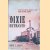 Dixie Betrayed: How the South Really Lost the Civil War door David J. Eicher