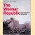 The Weimar Republic: Through the Lens of the Press door Torsten Palmér e.a.