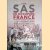 The SAS in Occupied France: 1 SAS Operations, June to October 1944 door Gavin Mortimer