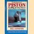 The Development of Piston Aero Engines: From the Wrights to Microlights: A Century of Evolution and Still a Power to Be Reckoned With door Bill Gunston