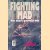 Fighting Mad door Michael Calvert