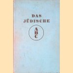 Das jüdische ABC: Ein Führer durch das jüdische Wissen.
Emil Bernhard Cohn
€ 100,00 Das jüdische ABC: Ein Führer durch das jüdische Wissen.
Emil Bernhard Cohn
€ 100,00