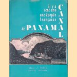 Il y a cent ans, une épopée française: Canal de Panama
Panama Canal Information Office
€ 30,00 Il y a cent ans, une épopée française: Canal de Panama
Panama Canal Information Office
€ 30,00