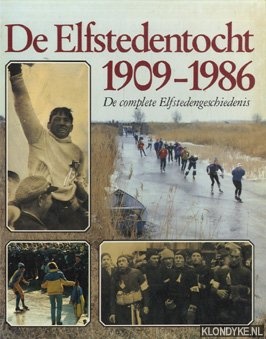 De Elfstedentocht 1909-1986