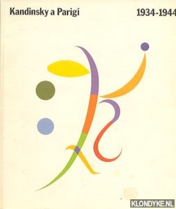 Kandinsky a Parigi 1934 - 1944