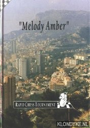 "Melody Amber", Rapid Chess Tournament, Cap Martin.Roquebrune 3 februari 1992 t/m 13 februari 1992