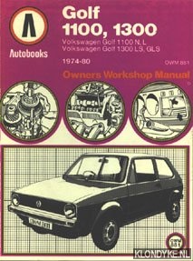 Autobooks Owner Workshop Manual Golf 1100, 1300, Volkswagen Golf 1100 N, L - Volkswagen Golf 1300 LS, GLS 1974-80 OWM881