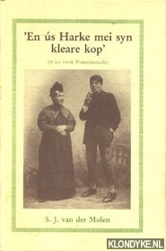 'En ús Harke mei syn kleare kop'