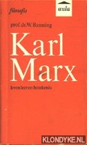 Karl Marx, leven leer en betekenis
