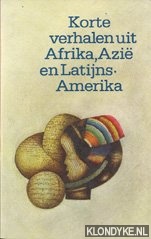 Korte verhalen uit Afrika, Azië en Latijns-Amerika