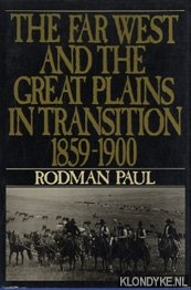 The far west and the great plains in transition, 1859-1900