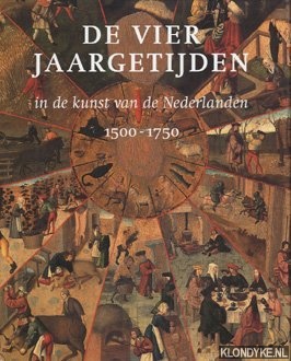 De vier jaargetijden in de kunst van de Nederlanden 1500-1750